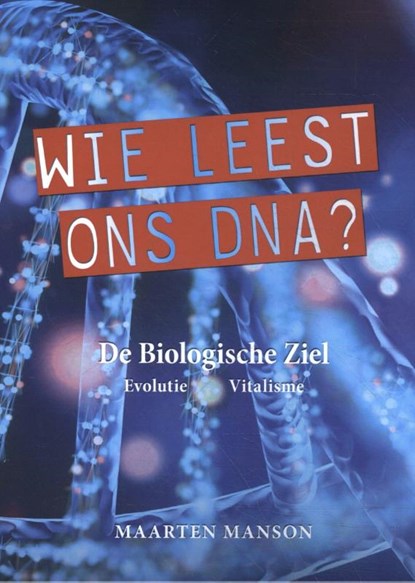 Wie leest ons DNA?, Maarten Manson - Paperback - 9789493071391