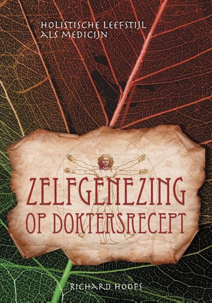 Zelfgenezing op doktersrecept, Richard Hoofs - Paperback - 9789493071933