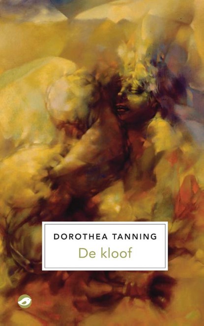 De kloof, Dorothea Tanning - Gebonden - 9789493081246