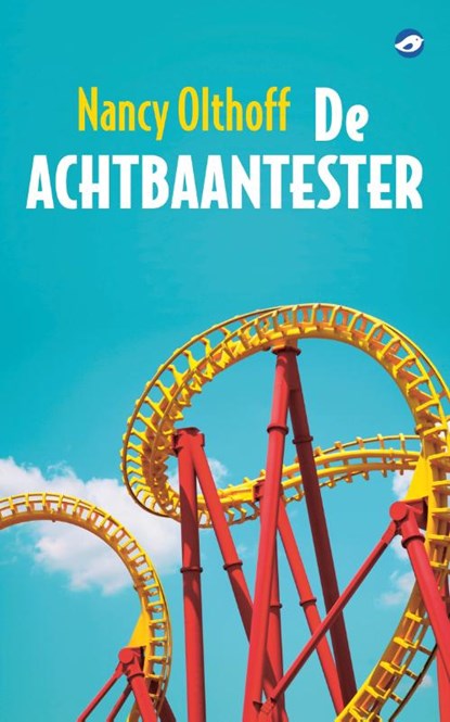 De achtbaantester, Nancy Olthoff - Paperback - 9789493081536