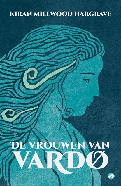 De vrouwen van Vardo, Kiran Millwood Hargrave - Ebook - 9789493081635