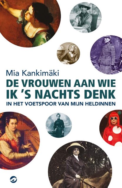 De vrouwen aan wie ik s nachts denk, Mia Kankimaki - Paperback - 9789493081826