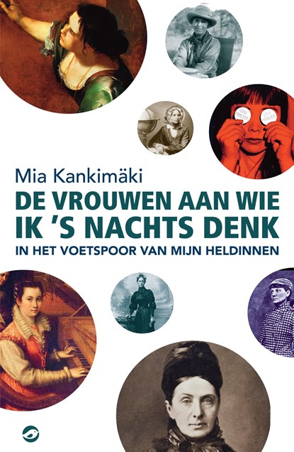 De vrouwen aan wie ik 's nachts denk, Mia Kankimäki - Ebook - 9789493081833