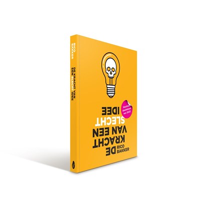 De kracht van een slecht idee, Rico Bakker - Ebook - 9789493089860