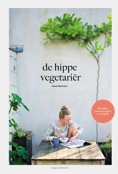 De hippe vegetariër, Isabel Boerdam - Gebonden - 9789493095014