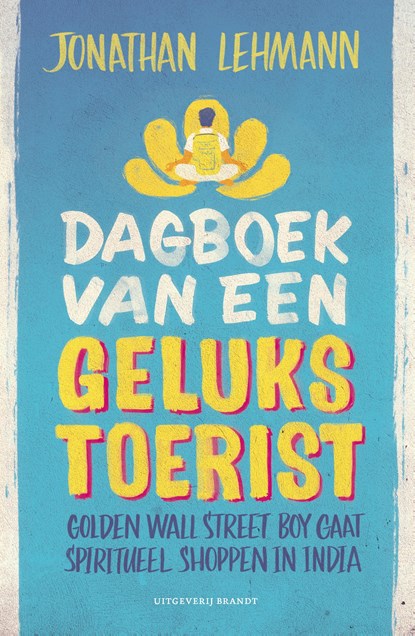 Dagboek van een gelukstoerist, Jonathan Lehmann - Ebook EPUB - 9789493095267
