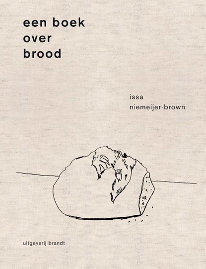 Een boek over brood, Issa Niemeijer - Gebonden - 9789493095335