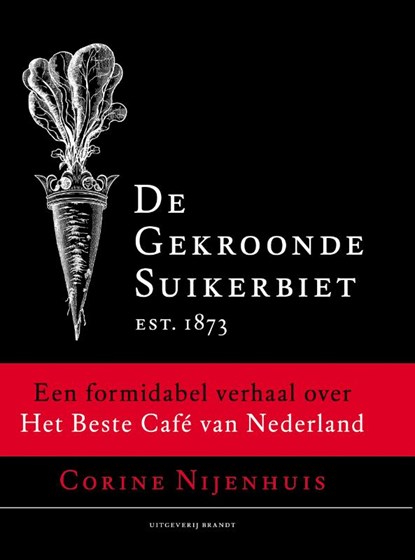 De Gekroonde Suikerbiet, Corine Nijenhuis - Paperback - 9789493095434