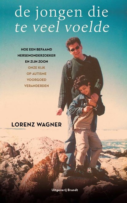 De jongen die te veel voelde, Lorenz Wagner - Paperback - 9789493095519