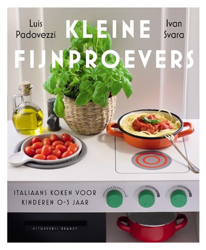 Kleine fijnproevers, Luis Padovezzi ; Ivan Svara - Paperback - 9789493095854