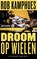 Droom op wielen, Rob Kamphues - Paperback - 9789493095861