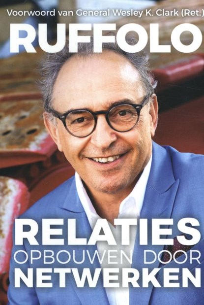Relaties opbouwen door Netwerken, Charles D. A. Ruffolo - Paperback - 9789493105133