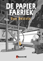 De Papierfabriek | Guy Delisle | 