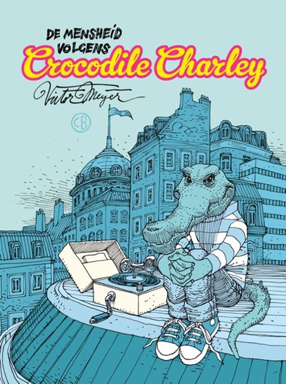 Crocodile Charley, Victor Meijer - Gebonden - 9789493109452