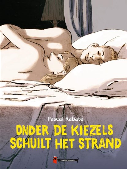 Onder de kiezels schuilt het strand, Pascal Rabaté - Gebonden - 9789493109629