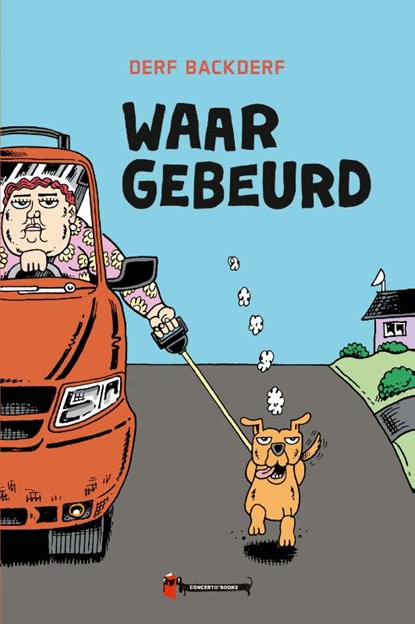 Waar gebeurd, Derf Backderf - Gebonden - 9789493109711