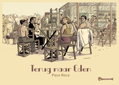 Terug naar Eden, Paco Roca - Gebonden - 9789493109896