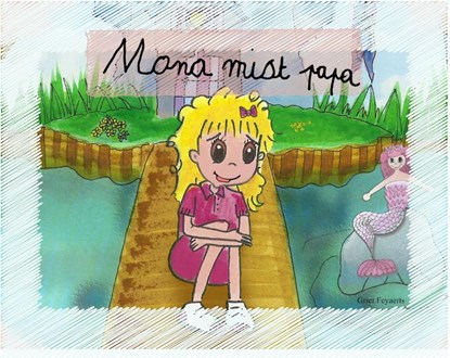 Mona mist papa, Griet Feyaerts - Gebonden - 9789493111172