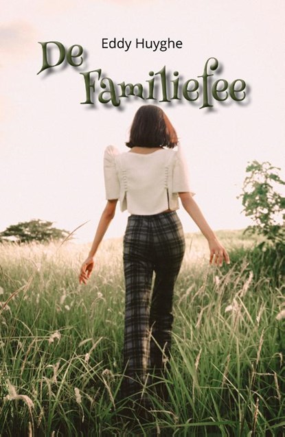 De Familiefee, Eddy Huyghe - Paperback - 9789493111899