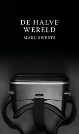 De halve wereld - Marc Swerts - 9789493111950