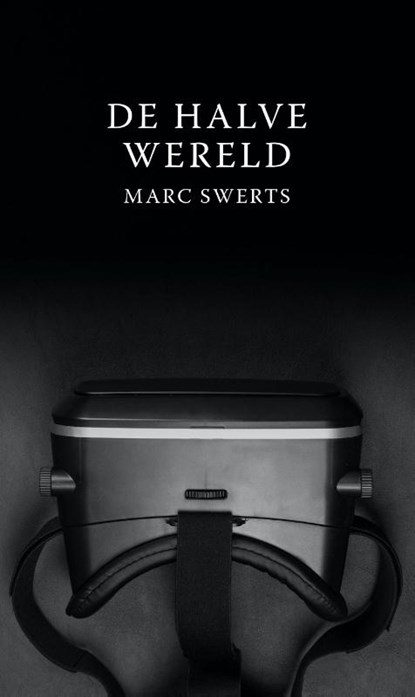 De halve wereld, Marc Swerts - Paperback - 9789493111950