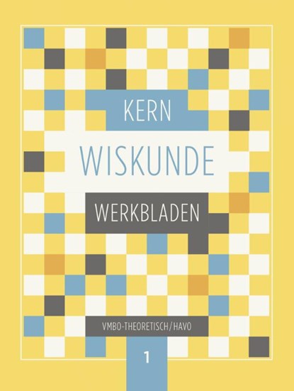 KERN Wiskunde vmbo-t/havo lerjaar 1 werkbladenboek, niet bekend - Paperback - 9789493113459