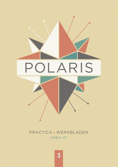 POLARIS vmbo-gt laarjaar 3 practica + werkbladen, niet bekend - Paperback - 9789493113930
