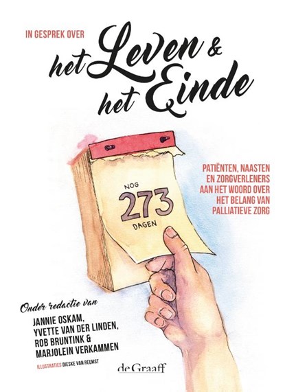 In gesprek over het leven en het einde, Jannie Oskam ; Yvette van der Linden ; Rob Bruntink ; Marjolein Verkammen - Paperback - 9789493127272