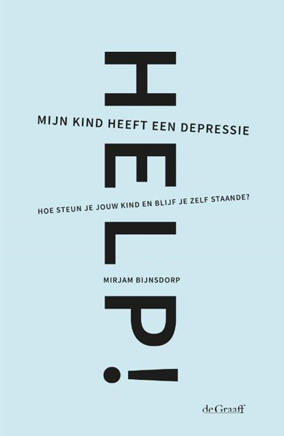 Help! Mijn kind heeft een depressie, Mirjam Bijnsdorp - Paperback - 9789493127449