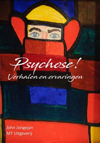 Psychose!, John Jongejan - Paperback - 9789493130043