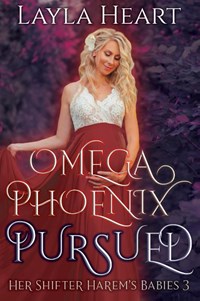 Omega Phoenix: Pursued | Layla Heart | 