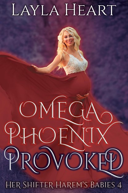 Omega Phoenix: Provoked, Layla Heart - Ebook - 9789493139428