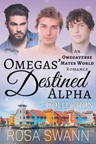 Omegas' Destined Alpha Collection 1 | Rosa Swann | 