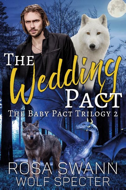The Wedding Pact, Rosa Swann ; Wolf Specter - Paperback - 9789493139626