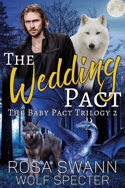 The Wedding Pact, Rosa Swann ; Wolf Specter - Ebook - 9789493139657