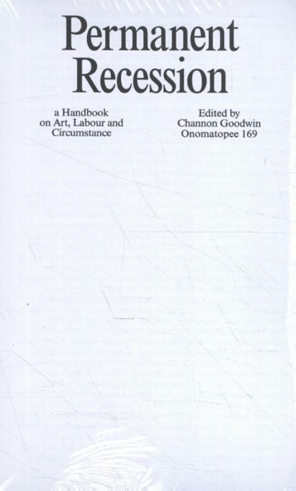 Permanent Recession, Channon Goodman - Paperback - 9789493148079