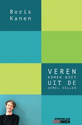 Veren komen niet uit de hemel vallen - Boris Kanen - 9789493154049