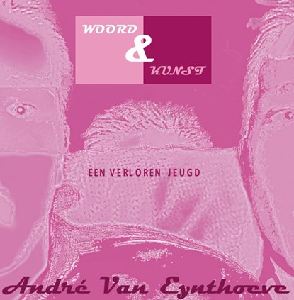 Woord & Kunst, André Van Eynthoeve - Paperback - 9789493155084
