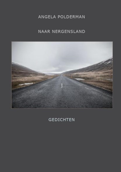 Naar nergensland, Angela Polderman - Paperback - 9789493155213