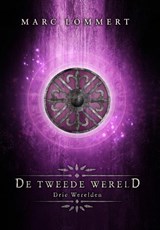 De Tweede Wereld - Marc Lommert - 9789493157002