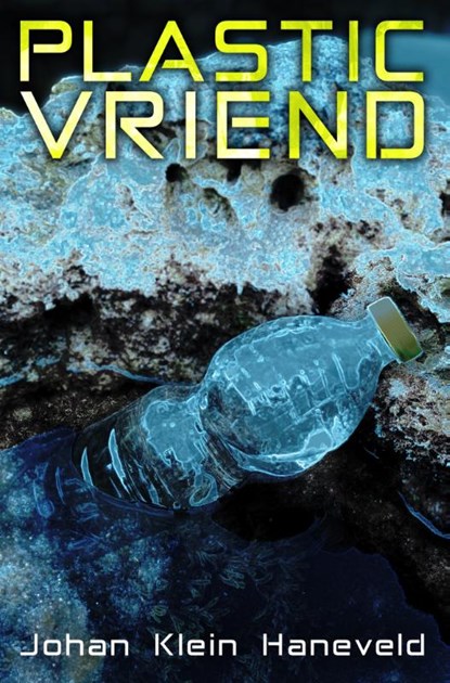 Plastic vriend, Johan Klein Haneveld - Paperback - 9789493157064