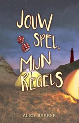 Jouw spel, mijn regels - Alice Bakker - 9789493157255