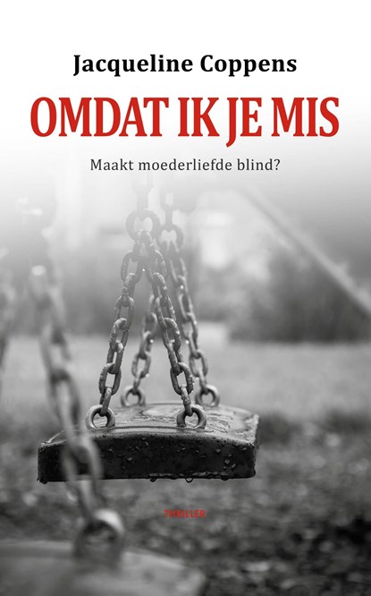 Omdat ik je mis, Jacqueline Coppens - Ebook - 9789493157316