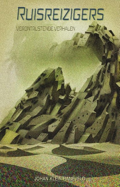 Ruisreizigers, Johan Klein Haneveld - Paperback - 9789493157385