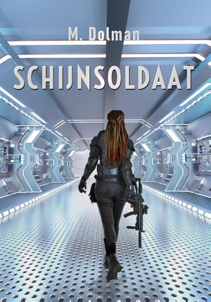 Schijnsoldaat, Marleen Dolman - Paperback - 9789493158375