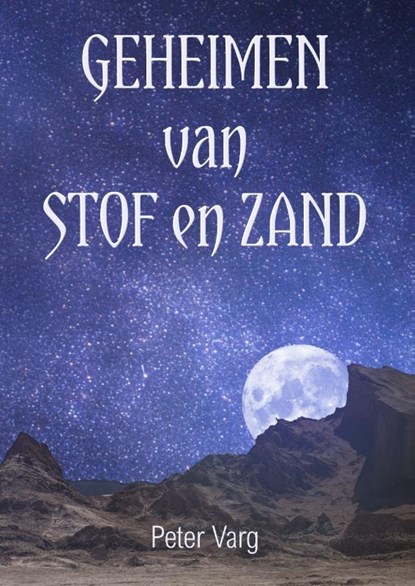 Geheimen van stof en zand, Peter Varg - Paperback - 9789493158405