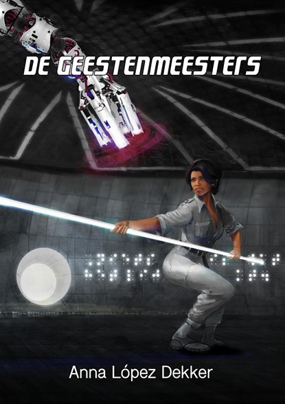 De Geestenmeesters, Anna López Dekker - Ebook - 9789493158450