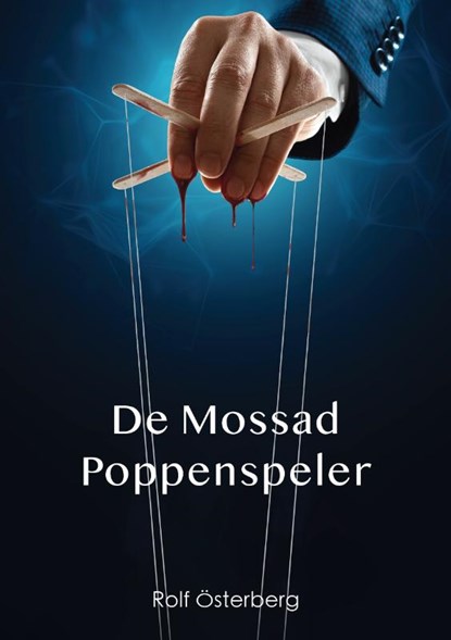 De Mossad Poppenspeler, Rolf Österberg - Paperback - 9789493158573