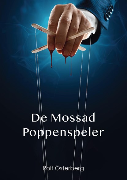 De Mossad Poppenspeler, Rolf Österberg - Ebook - 9789493158597