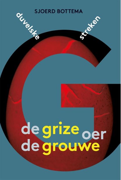De grize oer de grouwe, Sjoerd Bottema - Paperback - 9789493159433